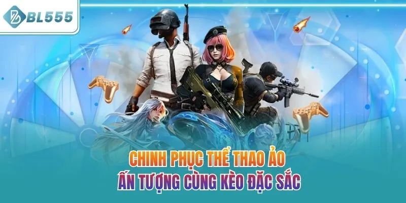 Chinh phục thể thao ảo ấn tượng cùng kèo đặc sắc