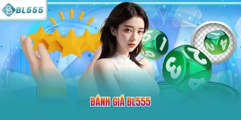 Đánh Giá Bl555 – Giấy Phép Giải Trí Cá Cược Uy Tín 2026