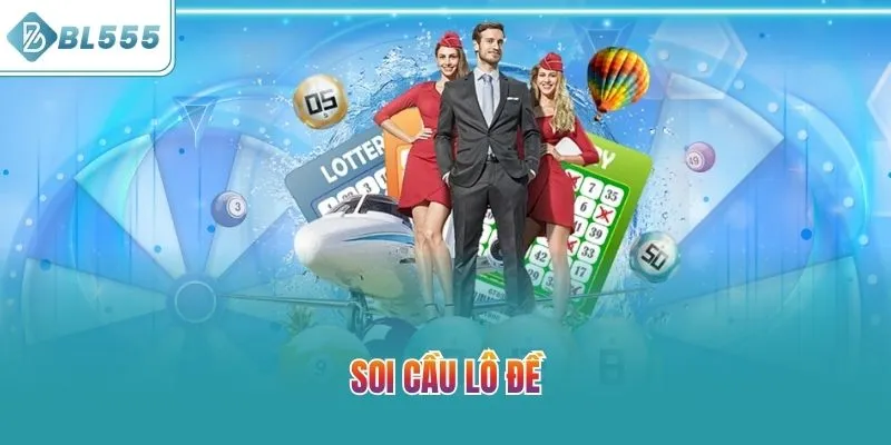 Soi Cầu Lô Đề | Top Phương Pháp Dự Thưởng Hiệu Quả Từ Cao Thủ