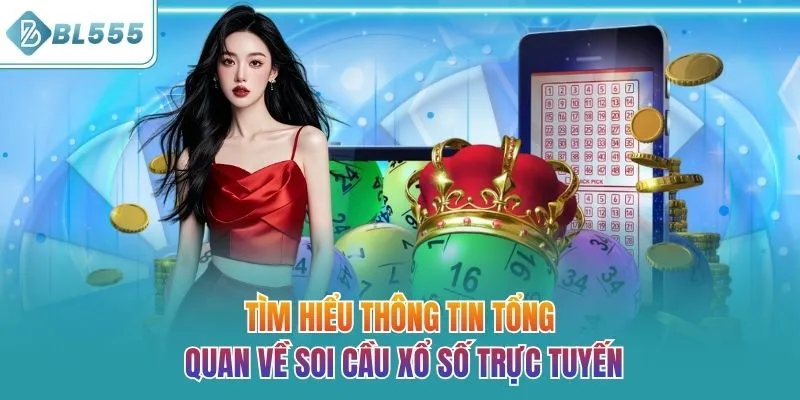 Tìm hiểu thông tin tổng quan về Soi cầu lô đề trực tuyến